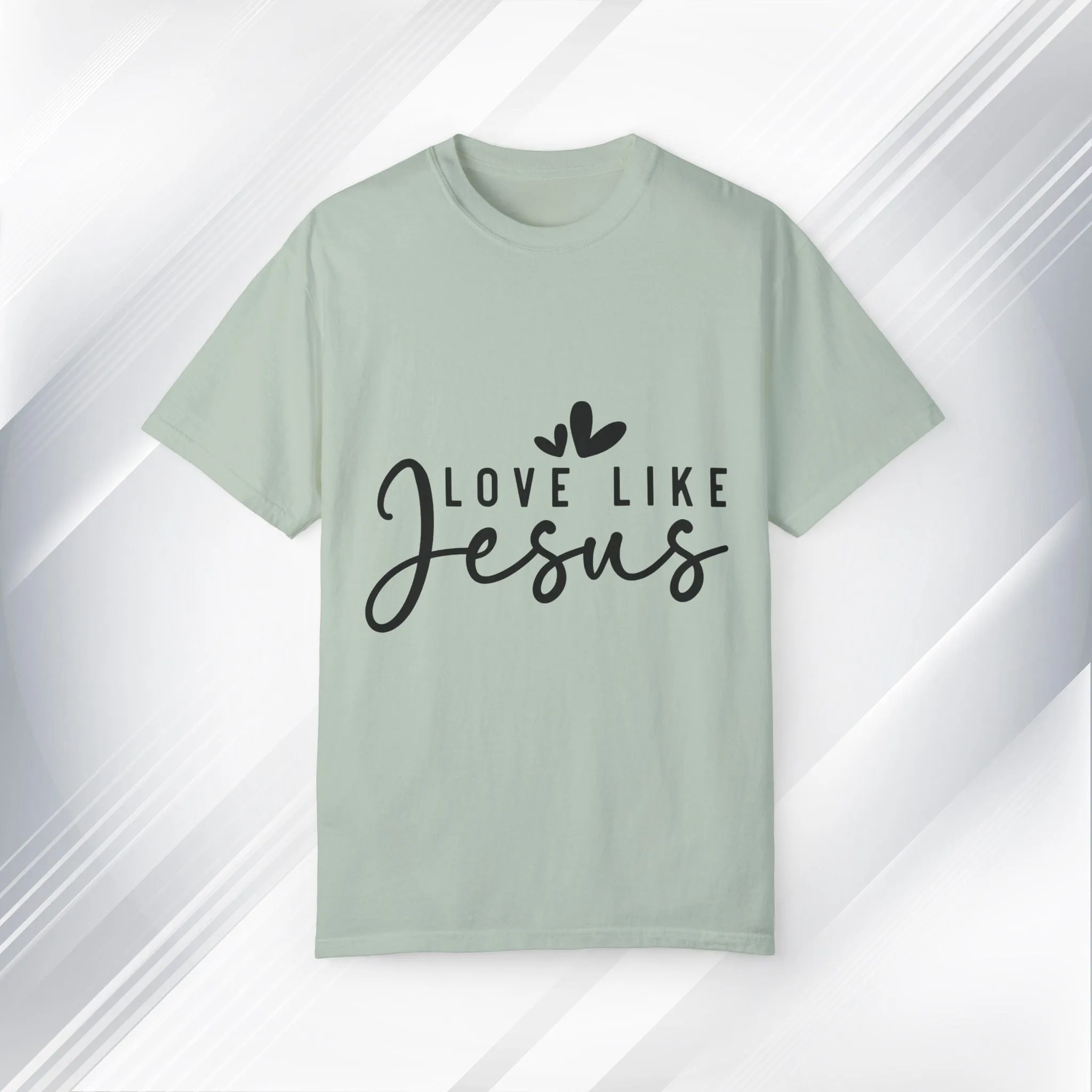 Love Like Jesus Unisex Garment-Dyed T-Shirt - Faith-Inspired Apparel