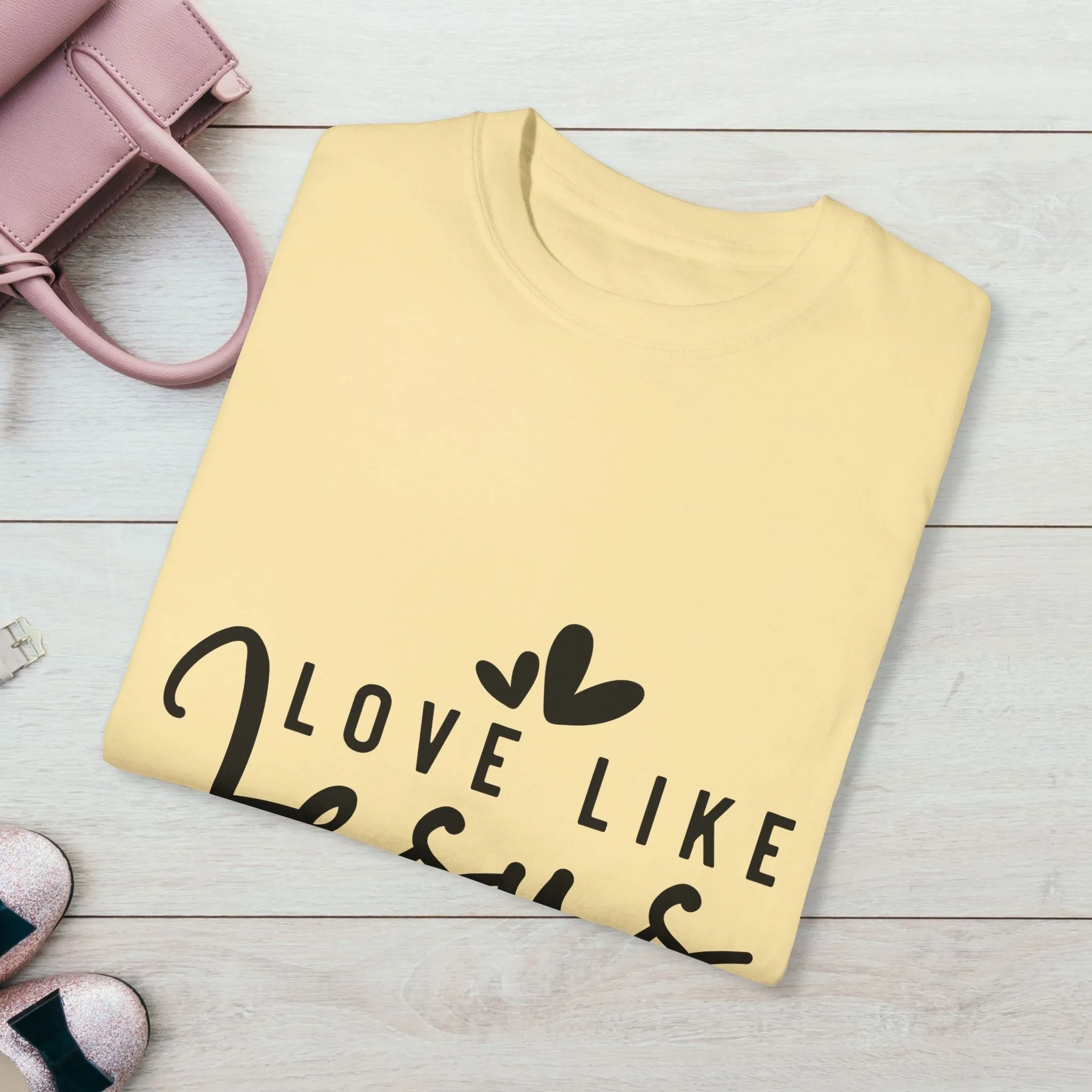Love Like Jesus Unisex Garment-Dyed T-Shirt - Faith-Inspired Apparel