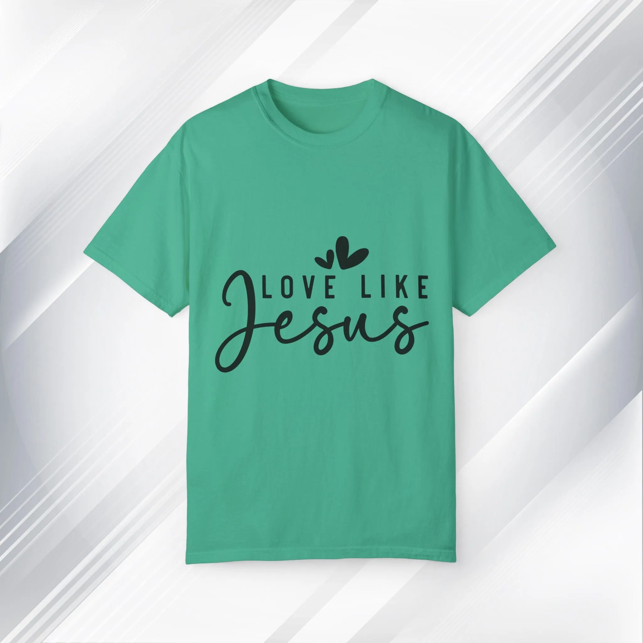 Love Like Jesus Unisex Garment-Dyed T-Shirt - Faith-Inspired Apparel