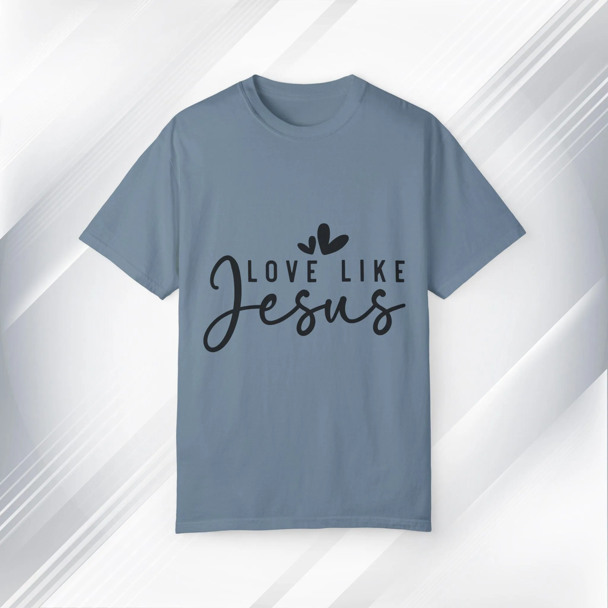 Love Like Jesus Unisex Garment-Dyed T-Shirt - Faith-Inspired Apparel