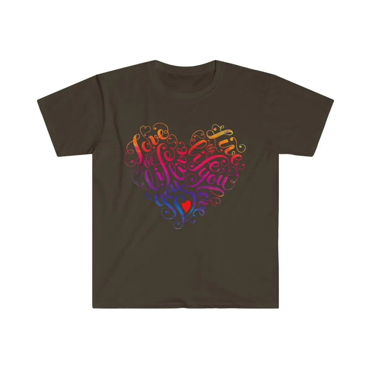 Love The Life You Live Black T-Shirts, Valentine's day gift idea,Good Vibe Tribe Tee, Gift for Mom, Gift For Her, Love