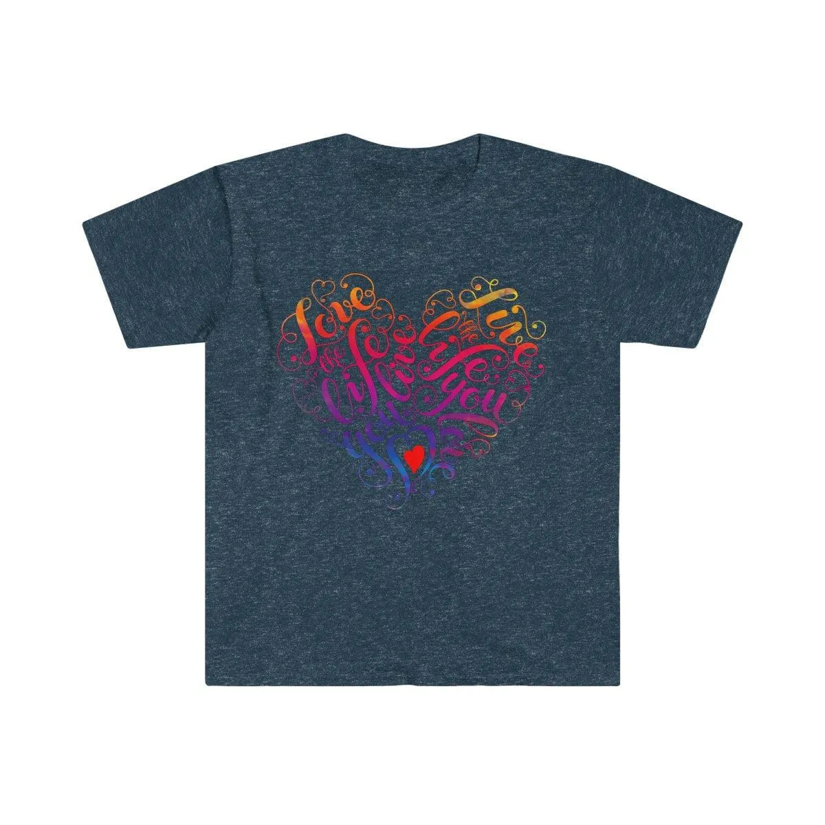 Love The Life You Live Black T-Shirts, Valentine's day gift idea,Good Vibe Tribe Tee, Gift for Mom, Gift For Her, Love