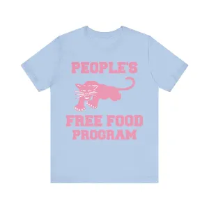 People's Free Food Program (Pink): Unisex Tee