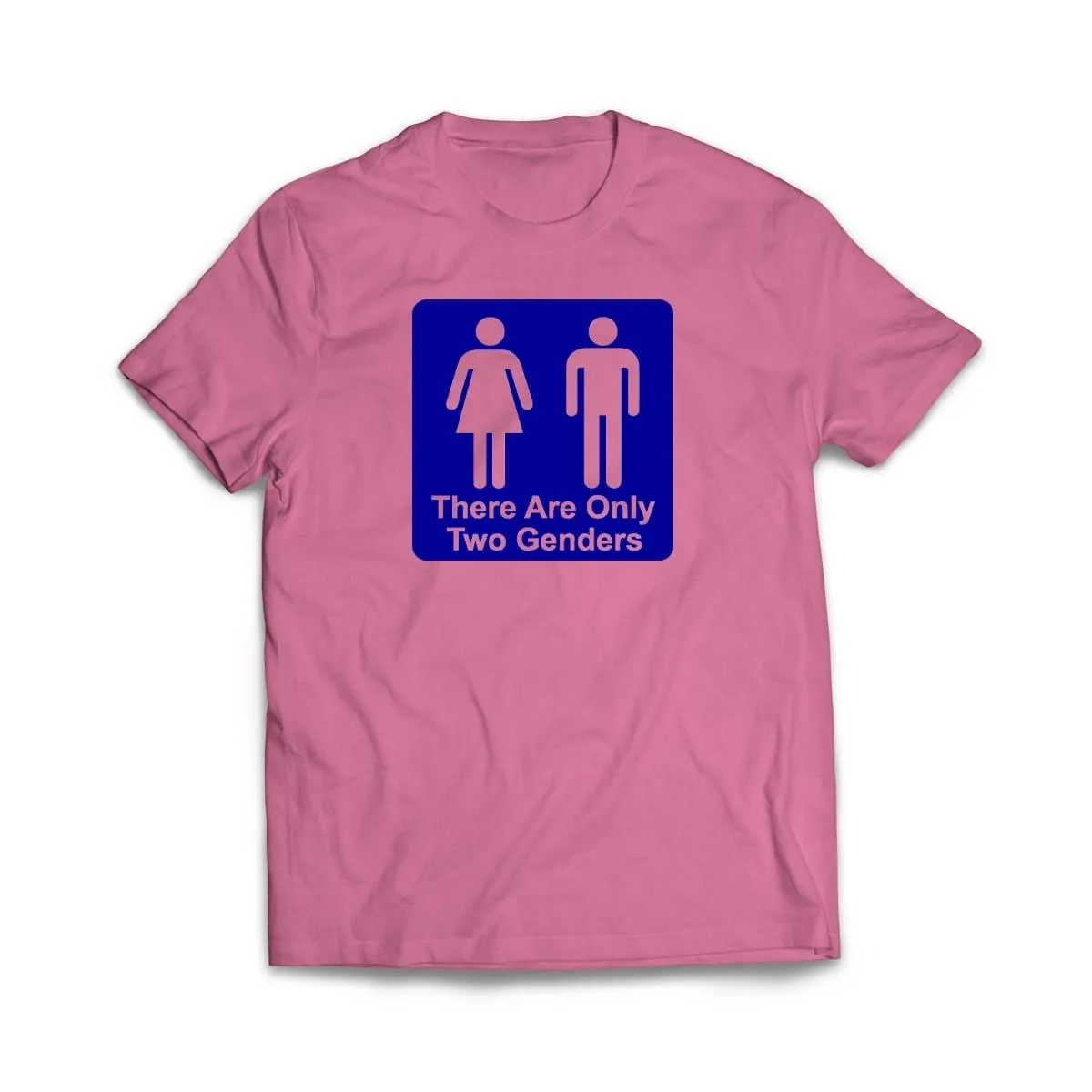 There are only Two Genders T-Shirt