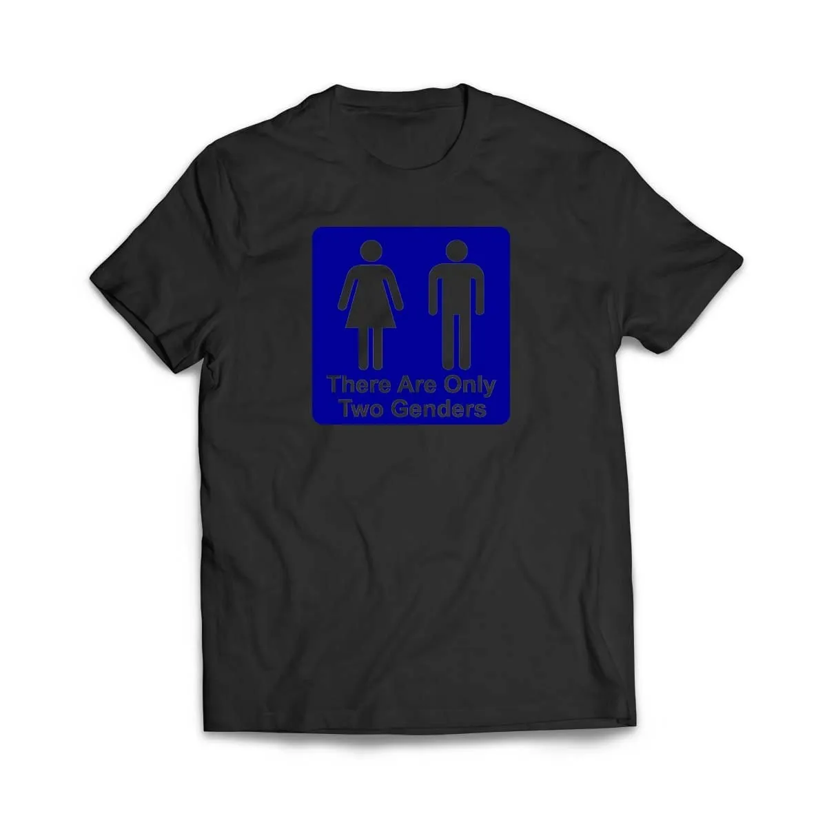 There are only Two Genders T-Shirt