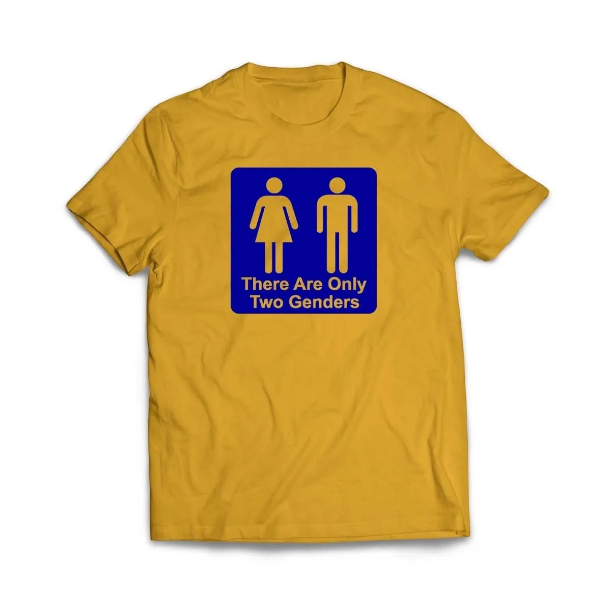 There are only Two Genders T-Shirt