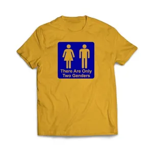 There are only Two Genders T-Shirt